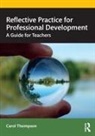 Carol Thompson, Carol (Bedfordshire University Thompson - Reflective Practice for Professional Development
