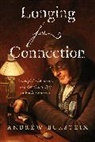 Andrew Burstein, Burstein Andrew - Longing for Connection