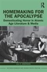 Jill E. Anderson - Homemaking for the Apocalypse
