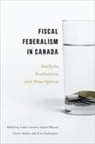 Andre Beland Lecours, Daniel Beland, Daniel Béland, Eric Champagne, Andre Lecours, André Lecours... - Fiscal Federalism in Canada