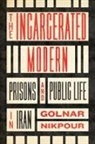Golnar Nikpour - Incarcerated Modern