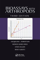 Brad Alberts, Alberts Brad, Moneen Marie Jones, Jones Moneen Marie, Efren Olguin, Olguin Efren... - Bioassays With Arthropods