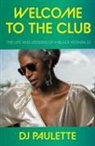 DJ Paulette - Welcome to the Club