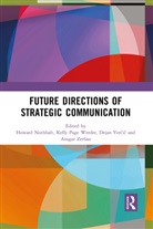 Howard Werder Nothhaft, Howard Nothhaft, Ver&amp;, Dejan Ver¿i¿, Dejan Vercic, Dejan Verčič... - Future Directions of Strategic Communication