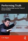 L. M. Bogad, L.M. Bogad, L.m. (University of California Bogad - Performing Truth