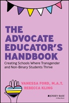 Vanessa Ford, Vanessa Kling Ford, Rebecca Kling - Advocate Educator''s Handbook