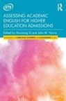 Xiaoming Norris Xi, John M Norris, John M. Norris, Xiaoming Xi - Assessing Academic English for Higher Education Admissions