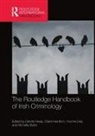 Deirdre Healy, Deirdre Hamilton Healy, Michelle Butler, Yvonne Daly, Daly Yvonne, Claire Hamilton... - Routledge Handbook of Irish Criminology