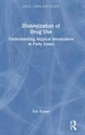 Tim Turner, Tim (Coventry University Turner - Disneyization of Drug Use