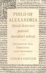 Adam Kamesar - Philo of Alexandria: Quod Deterius Potiori Insidiari Soleat