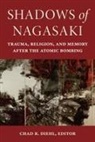 Chad R. Diehl, Chad R Diehl, Chad R. Diehl - Shadows of Nagasaki