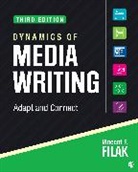 Vincent F. Filak, Vincent F. F. Filak, Filak Vincent F. - Dynamics of Media Writing