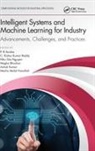P. R (Stanley Col of Engg and Tech for Wom Anisha, P R Anisha, P. R Anisha, P. R (Stanley Col of Engg and Tech for Women Anisha, Megha Bhushan, Megha (DIT Uni Bhushan... - Intelligent Systems and Machine Learning for Industry