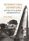 Devika Singh, Singh Devika - International Departures