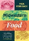 Paul Fehribach, Fehribach Paul - Midwestern Food