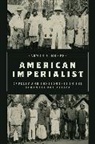 Arwen P. Mohun - American Imperialist
