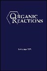 Evans, P. Andrew (Indiana University Evans, P. Andrew Evans, Evans P. Andrew - Organic Reactions, Volume 115
