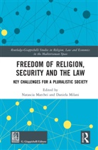 Natascia Milani Marchei, Natascia Marchei, Daniela Milani - Freedom of Religion, Security and the Law