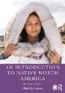 Mark Q. Sutton, Mark Q. (Statistical Research Inc Sutton, Sutton Mark Q. - Introduction to Native North America