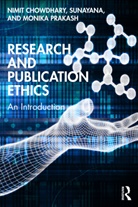 Nimit Chowdhary, Nimit Sunayana Prakash Chowdhary, Monika Prakash, Sunayana - Research and Publication Ethics