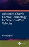 Xiaodong Wu, Wu Xiaodong - Advanced Chassis Control Technology for Steer-By-Wire Vehicles