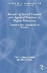 Erica Boas, Erica M. Boas, Jason Laker, Jason (San Jose State University Laker, Jason A. Laker, Jason A. (San Jose State University Laker... - Advancing Sexual Consent and Agential Practices in Higher Education