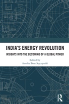 Annika Bose (O.p. Jindal Global Univer Styczynski, Annika Bose Styczynski - Indias Energy Revolution