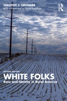 Timothy J. Lensmire, Timothy J. (University of Minnesota Lensmire - White Folks