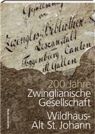 Hans Büchler, Robert Jörin - 200 Jahre Zwinglianische Gesellschaft Wildhaus-Alt St. Johann