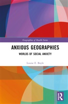 Louise E. Boyle - Anxious Geographies