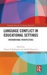 Yliana Elizaincin V. Rodriguez, Adolfo Elizaincín, Yliana V. Rodriguez, Yliana V. Rodríguez - Language Conflict in Educational Settings