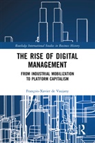 Francois-Xavier de Vaujany, François-Xavier de Vaujany - Rise of Digital Management