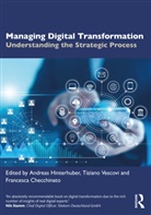 Andreas (Universita Ca'''' Foscari Ve Hinterhuber, Francesca Checchinato, Andreas Hinterhuber, Tiziano Vescovi - Managing Digital Transformation