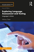 Anthony Green, Green Anthony - Exploring Language Assessment and Testing