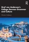 Christian Anderson, Christian (University of South Carolina Anderson, Anderson Christian - Graf Von Anderson''s College German Grammar and Culture