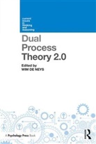 Wim De Neys, Wim De Neys, De Neys Wim - Dual Process Theory 2.0