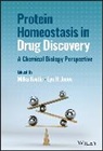 Milka Jones Kostic, H Jones, Lyn H. Jones, Jones Lyn H., Milka Kostic - Protein Homeostasis in Drug Discovery