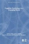 Linden Ball, Linden Butler Ball, Linden J Ball, Linden J. Ball, Linden J. (University of Central Lancashire Ball, Linden J. Butler Ball... - Cognitive Psychology in a Changing World