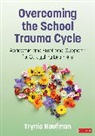 Trynia Kaufman - Overcoming the School Trauma Cycle