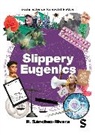 R. Sanchez-Rivera, Rachell Sanchez-Rivera, R. Sánchez-Rivera, Rachell Sánchez-Rivera - Slippery Eugenics