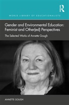 Annette Gough, Annette (Rmit University Gough - Gender and Environmental Education: Feminist and Other ed Perspective