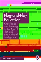 Carlo Perrotta - Plug-And-Play Education