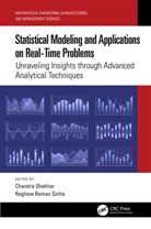 Chandra (Bits Pilani Shekhar, Chandra Shekhar, Shekhar Chandra, Raghaw Raman Sinha - Statistical Modeling and Applications on Real-Time Problems