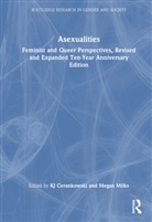 Kj (Oberlin College Cerankowski, KJ Cerankowski, Megan Milks, Milks Megan - Asexualities