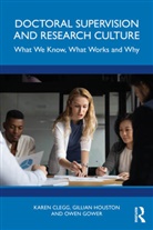 Karen Clegg, Karen Houston Clegg, Clegg Karen, Owen Gower, Gillian Houston - Doctoral Supervision and Research Culture