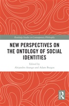 Alejandro (Gonzaga University Arango, Alejandro Arango, Adam Burgos, Burgos Adam - New Perspectives on the Ontology of Social Identities