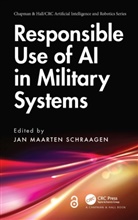 Jan Maarten Schraagen, Jan Maarten Schraagen, Schraagen Jan Maarten - Responsible Use of Ai in Military Systems