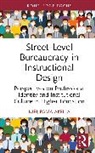Nirupama Akella, Nirupama (Texas A&amp;m International Universi Akella - Street-Level Bureaucracy in Instructional Design