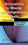Vladimir E. Ostashev, Vladimir E. Wilson Ostashev, Ostashev Vladimir E., D. Keith Wilson, Wilson D. Keith - Acoustics in Moving Inhomogeneous Media