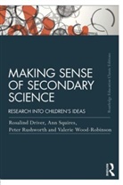Rosalind Driver, Rosalind Squires Driver, Driver Rosalind, Peter Rushworth, Rushworth Peter, Ann Squires... - Making Sense of Secondary Science